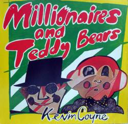 Kevin Coyne : Millionaires and Teddybears